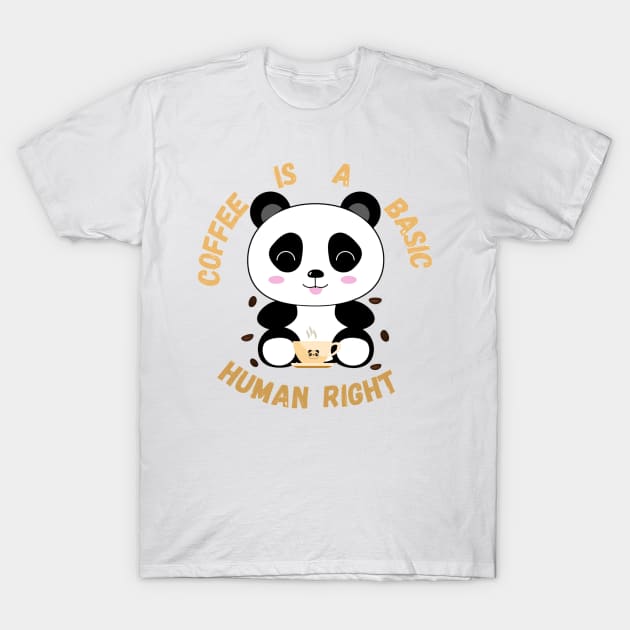 Panda Coffee is a basic human right - Coffee T-Shirt by LukjanovArt